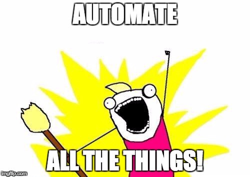Image result for automate all the things